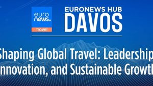 الوجبات السريعة الرئيسية من لجنة دافوس الخاصة بـ Euronews Travel