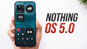 Nothing OS 5.0.. هذه الهواتف الثلاثة لن تحصل على أندرويد 17